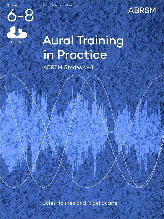 Cover: 9781848492479 | Aural Training in Practice Grades 6-8 | New edition | Holmes (u. a.)