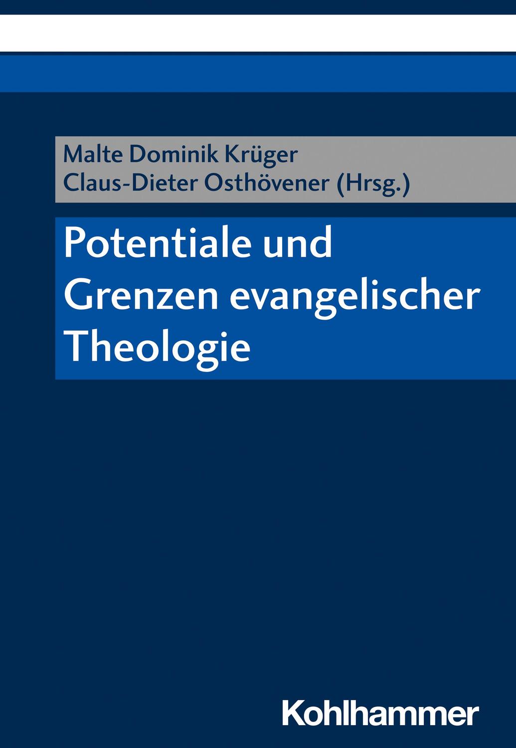 Cover: 9783170416369 | Potentiale und Grenzen evangelischer Theologie | Krüger (u. a.) | Buch