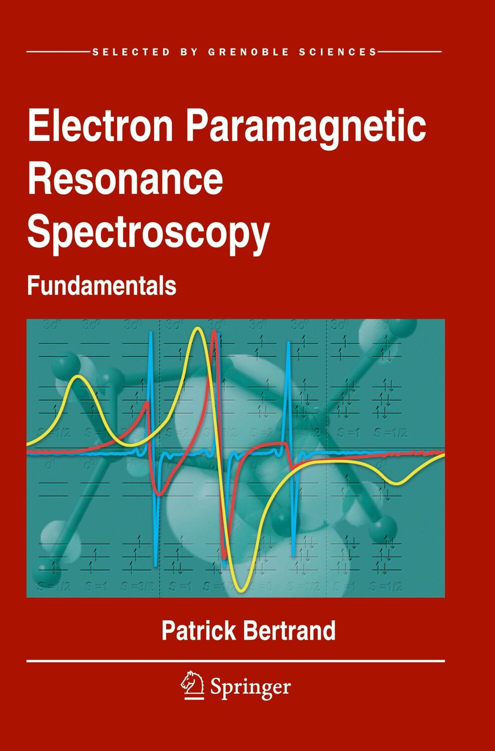 Cover: 9783030396657 | Electron Paramagnetic Resonance Spectroscopy | Fundamentals | Bertrand