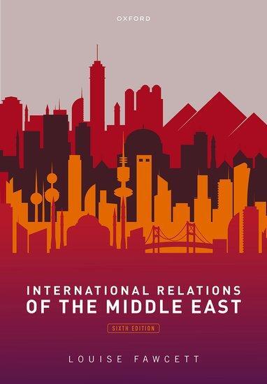 Cover: 9780192893680 | International Relations of the Middle East | Louise Fawcett | Buch