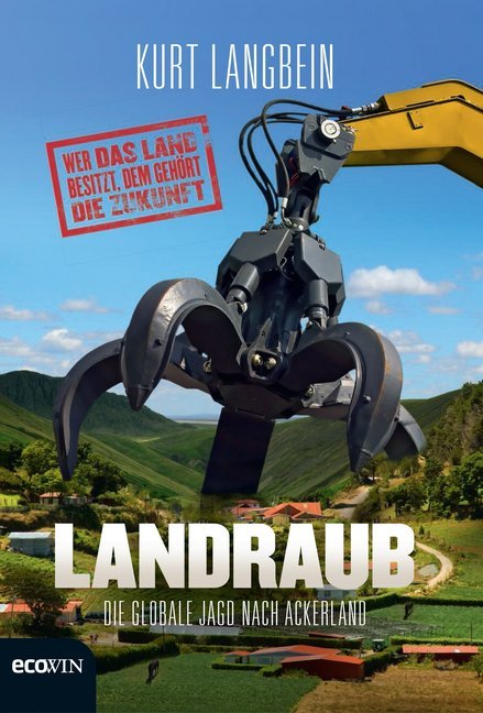 Cover: 9783711000736 | Landraub | Wer das Land besitzt, dem gehört die Zukunft | Langbein