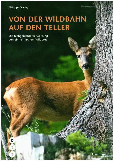 Cover: 9783722501680 | Von der Wildbahn auf den Teller | Philippe Volery | Taschenbuch | 2018