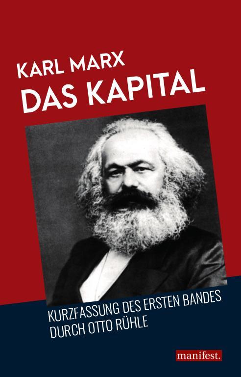 Cover: 9783961560189 | Das Kapital | Kurzfassung des ersten Bandes durch Otto Rühle | Marx