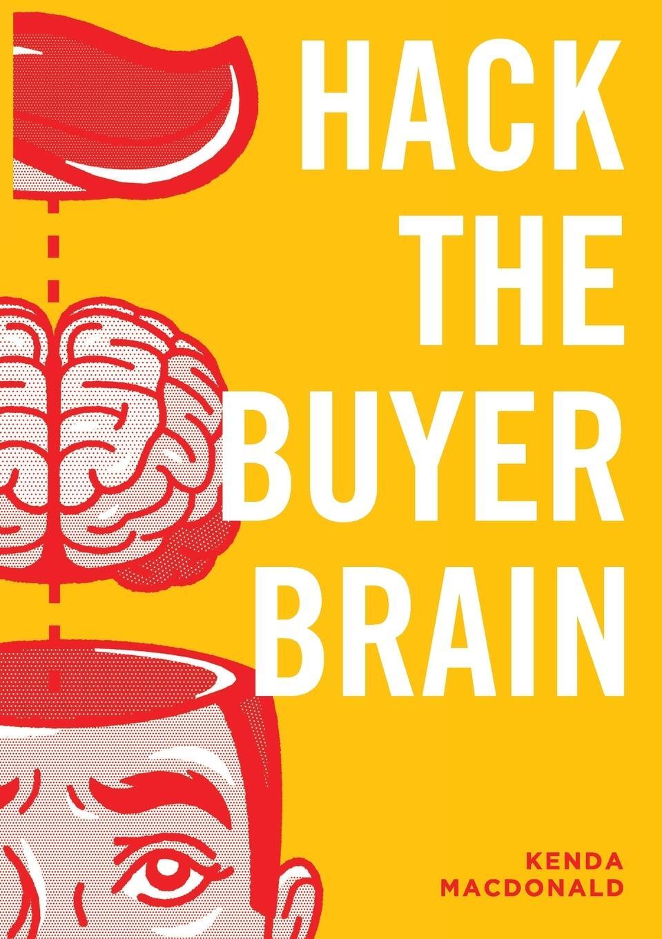 Cover: 9781912713950 | Hack The Buyer Brain | Kenda Macdonald | Taschenbuch | Paperback