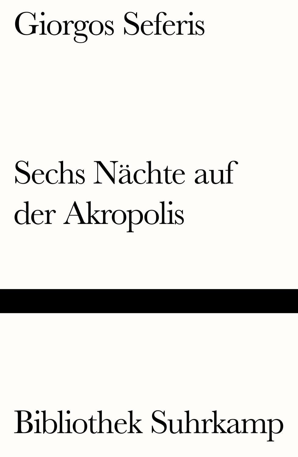 Cover: 9783518242612 | Sechs Nächte auf der Akropolis | Roman | Giorgos Seferis | Taschenbuch
