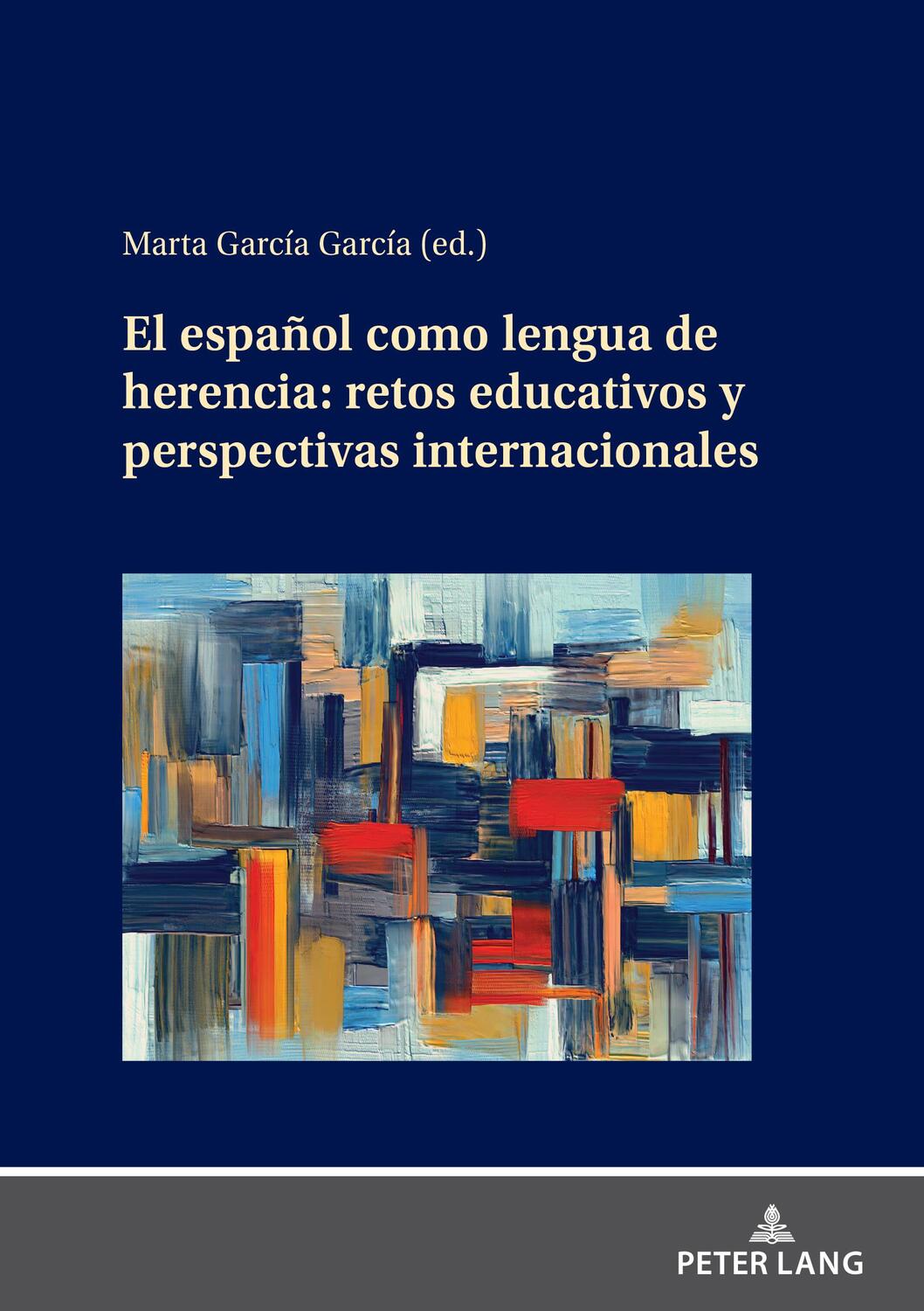 Cover: 9783631899434 | El español como lengua de herencia: retos educativos y perspectivas...