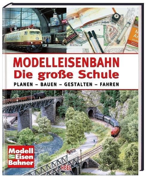 Cover: 9783868523294 | Modelleisenbahn. Die große Schule | Markus Tiedtke | Buch | Deutsch