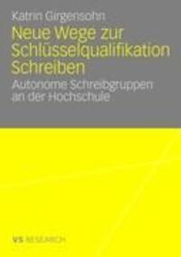 Cover: 9783835070011 | Neue Wege zur Schlüsselqualifikation Schreiben | Katrin Girgensohn