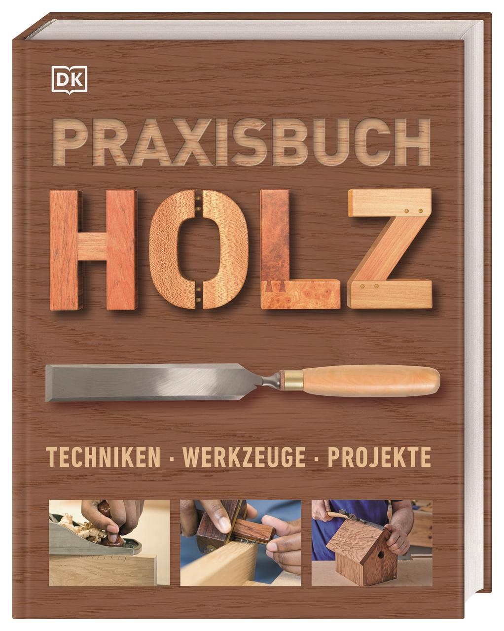 Cover: 9783831040070 | Praxisbuch Holz | Techniken - Werkzeuge - Projekte | Buch | 400 S.