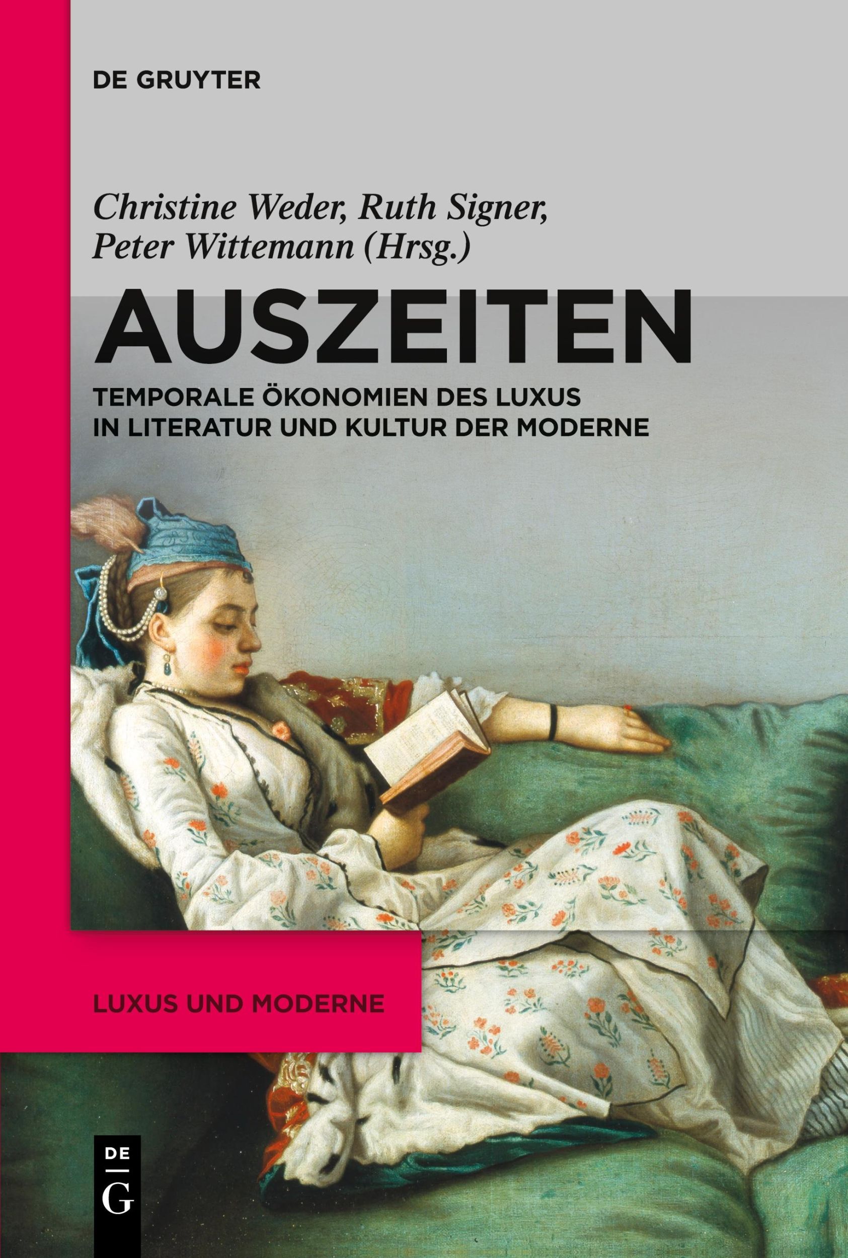 Cover: 9783111356907 | Auszeiten | Christine Weder (u. a.) | Taschenbuch | Luxus und Moderne