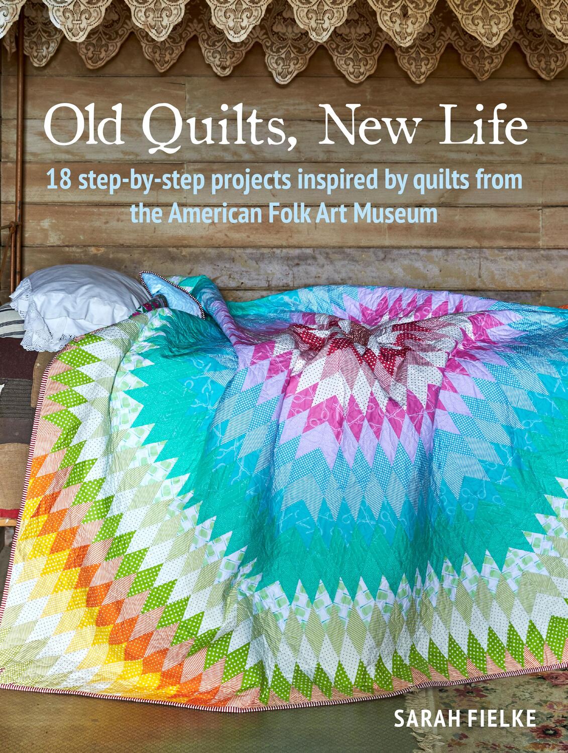 Cover: 9781782498469 | Old Quilts, New Life | Sarah Fielke | Taschenbuch | Englisch | 2020