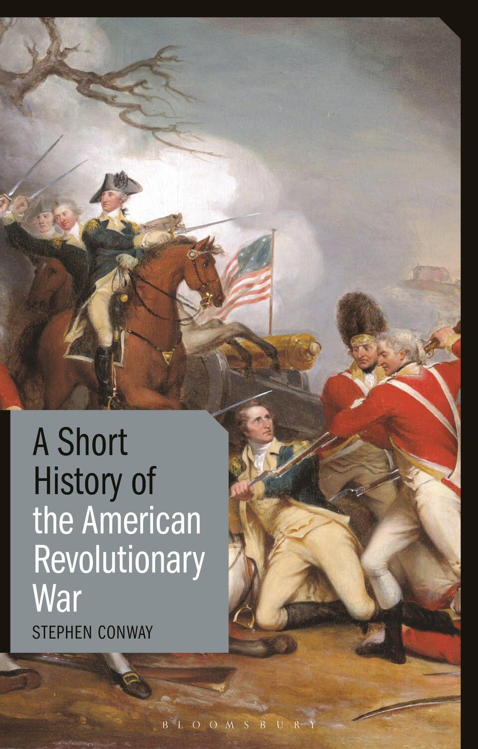 Cover: 9781350147119 | A Short History of the American Revolutionary War | Stephen Conway