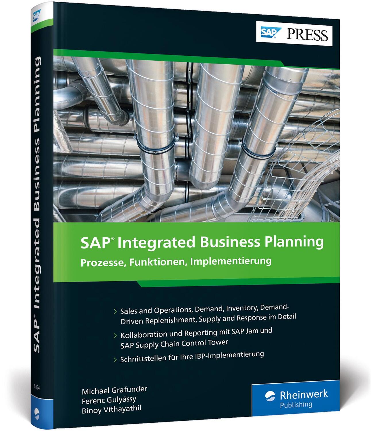 Cover: 9783836263245 | SAP Integrated Business Planning | Michael Grafunder (u. a.) | Buch