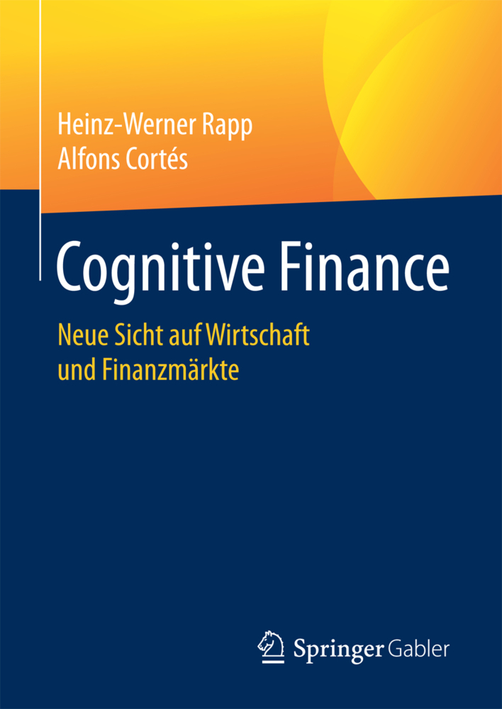 Cover: 9783658186425 | Cognitive Finance | Neue Sicht auf Wirtschaft und Finanzmärkte | Buch