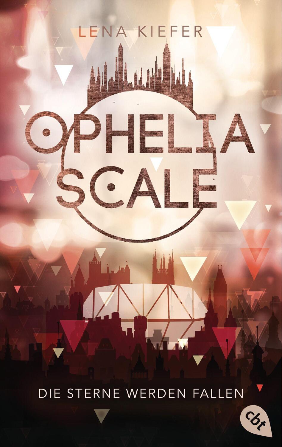 Cover: 9783570314609 | Ophelia Scale - Die Sterne werden fallen | Lena Kiefer | Taschenbuch