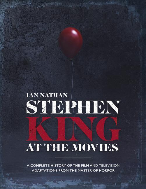 Cover: 9781786750815 | Stephen King at the Movies | Ian Nathan | Buch | Englisch | 2019