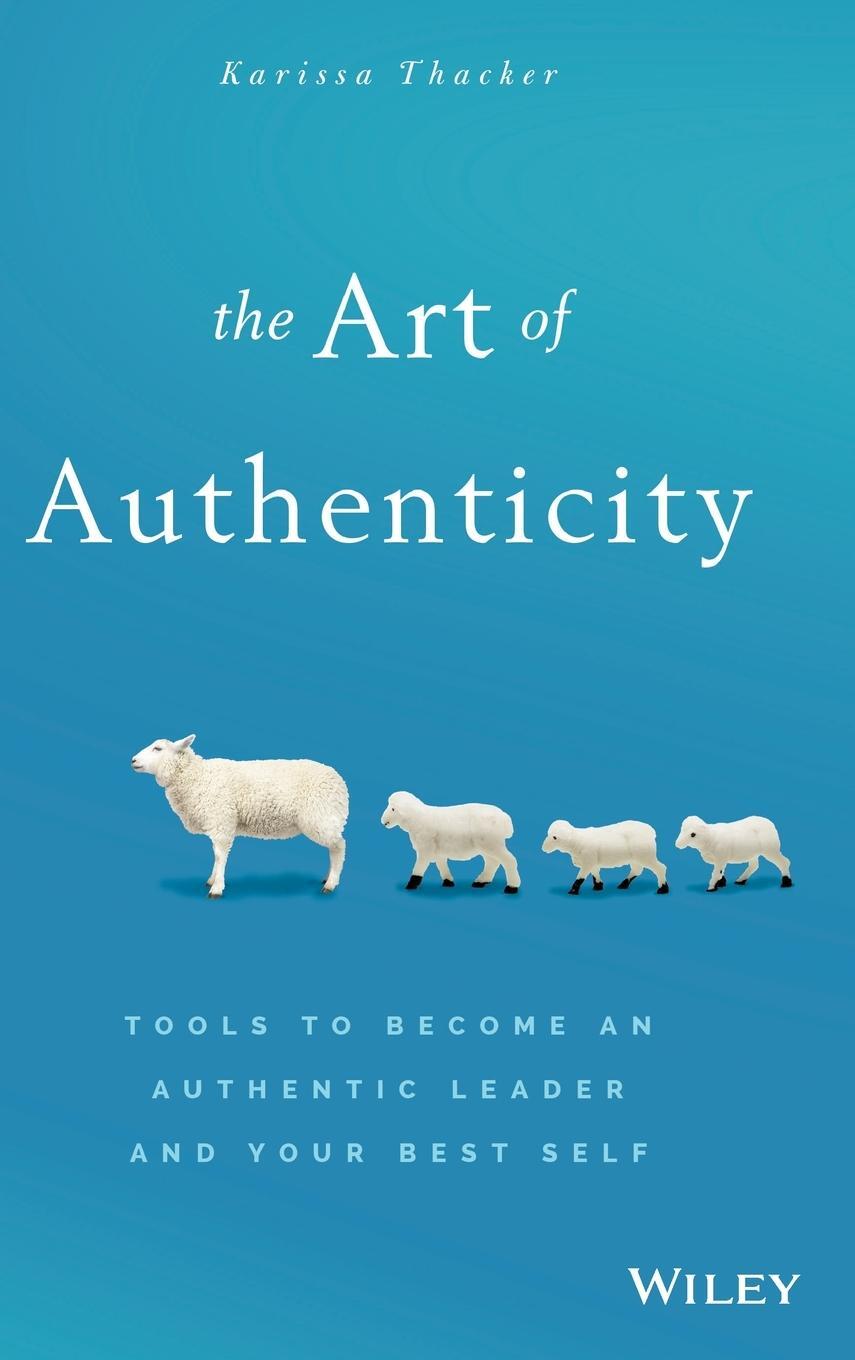 Cover: 9781119153429 | The Art of Authenticity | Karissa Thacker | Buch | 220 S. | Englisch
