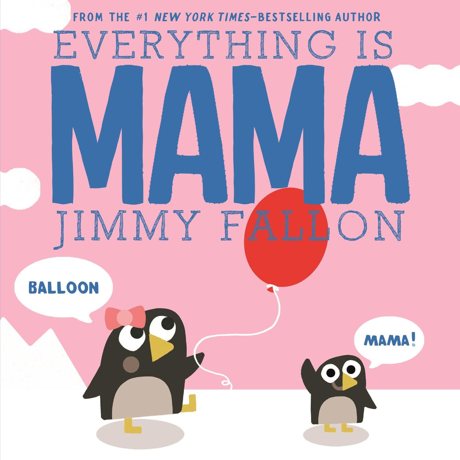 Cover: 9781250125835 | Everything Is Mama | Jimmy Fallon | Buch | Board Book | Englisch