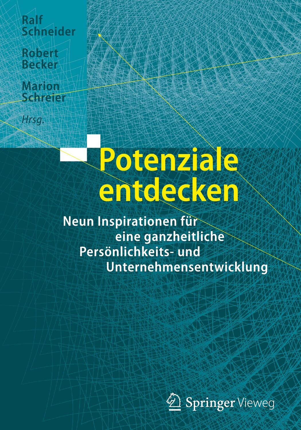 Cover: 9783662488393 | Potenziale entdecken | Ralf Schneider (u. a.) | Buch | Deutsch | 2015
