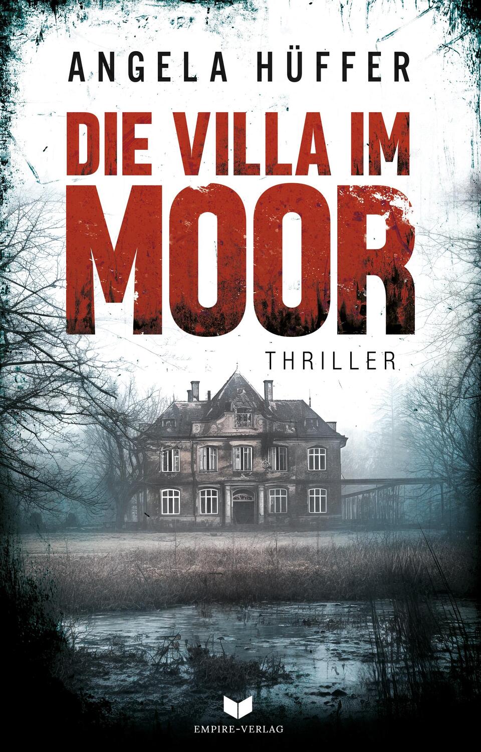 Cover: 9783985954711 | Die Villa im Moor | Angela Hüffer | Taschenbuch | 308 S. | Deutsch