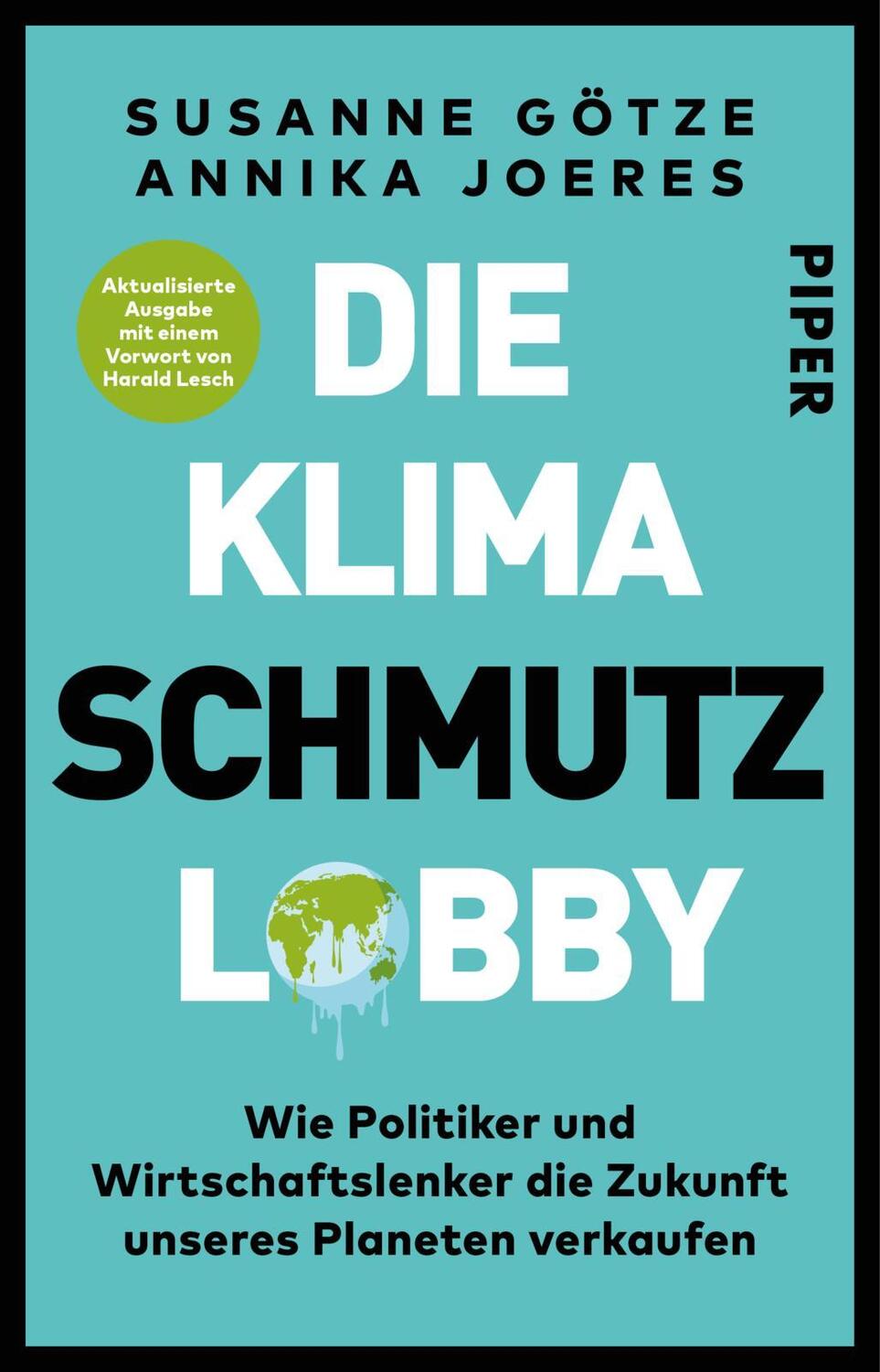 Cover: 9783492315029 | Die Klimaschmutzlobby | Susanne Götze (u. a.) | Taschenbuch | Deutsch