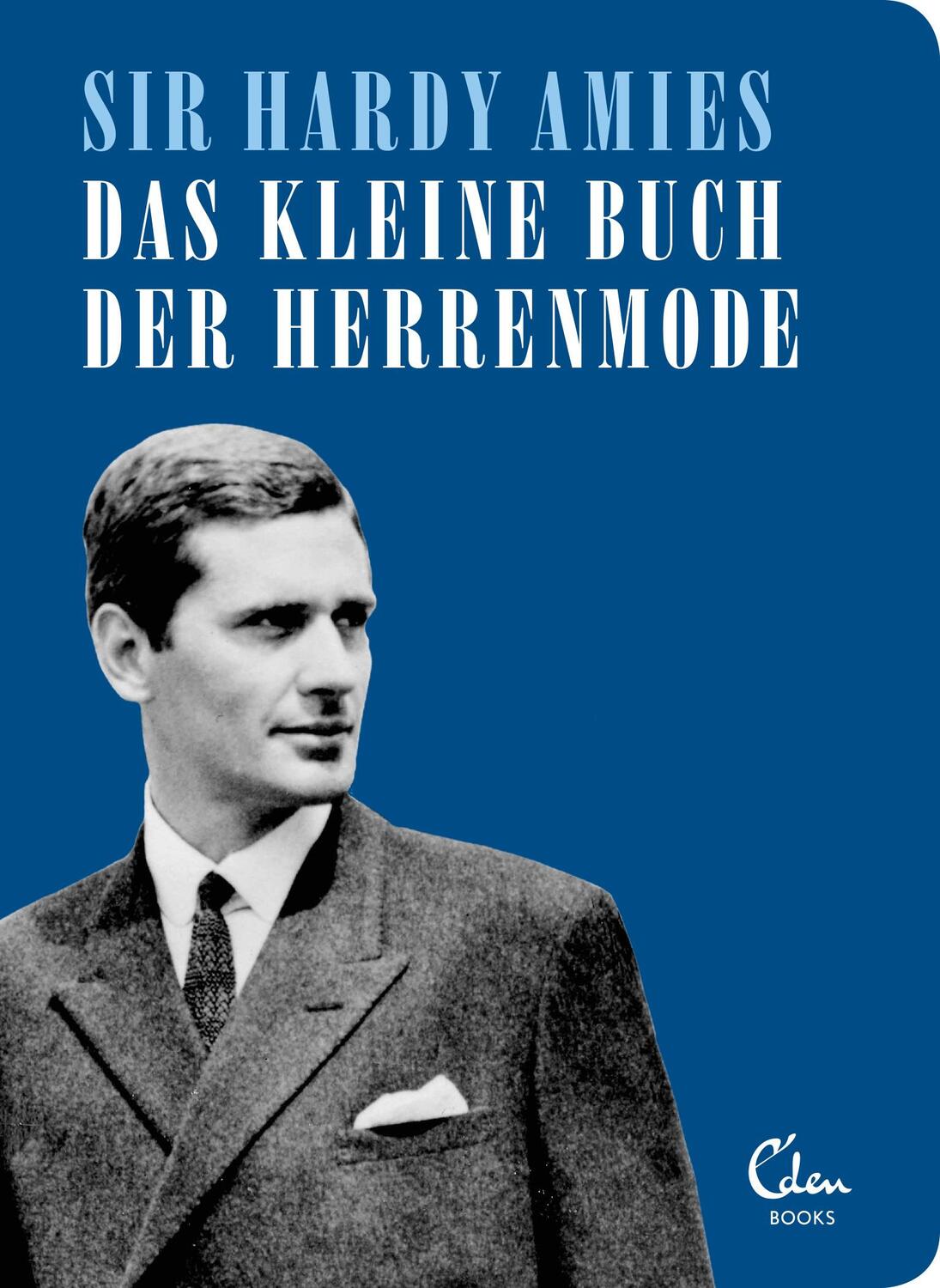 Cover: 9783959101622 | Das kleine Buch der Herrenmode | Hardy Amies | Taschenbuch | 128 S.