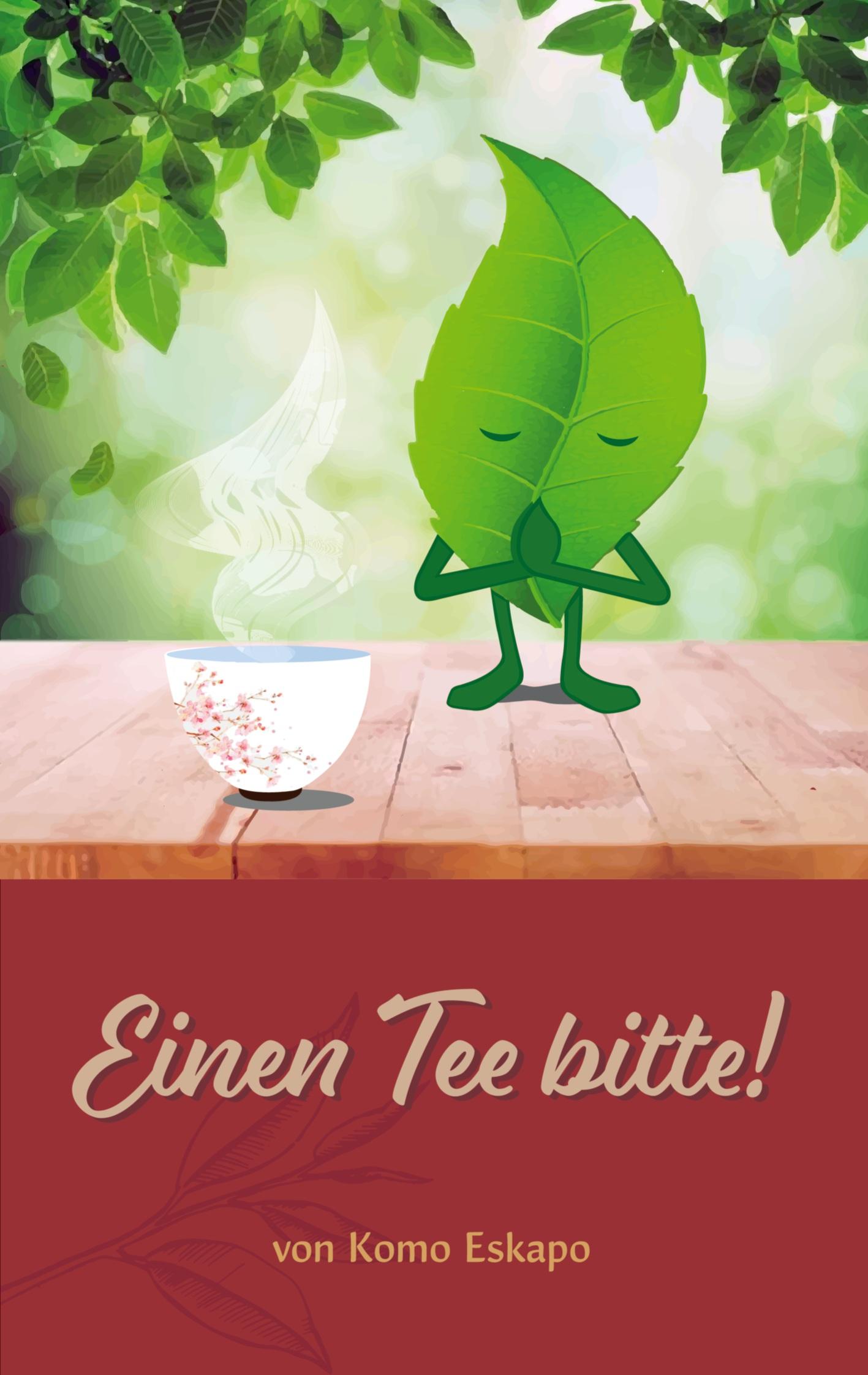 Cover: 9783981883930 | Einen Tee bitte! | Komo Eskapo | Taschenbuch | Paperback | 164 S.