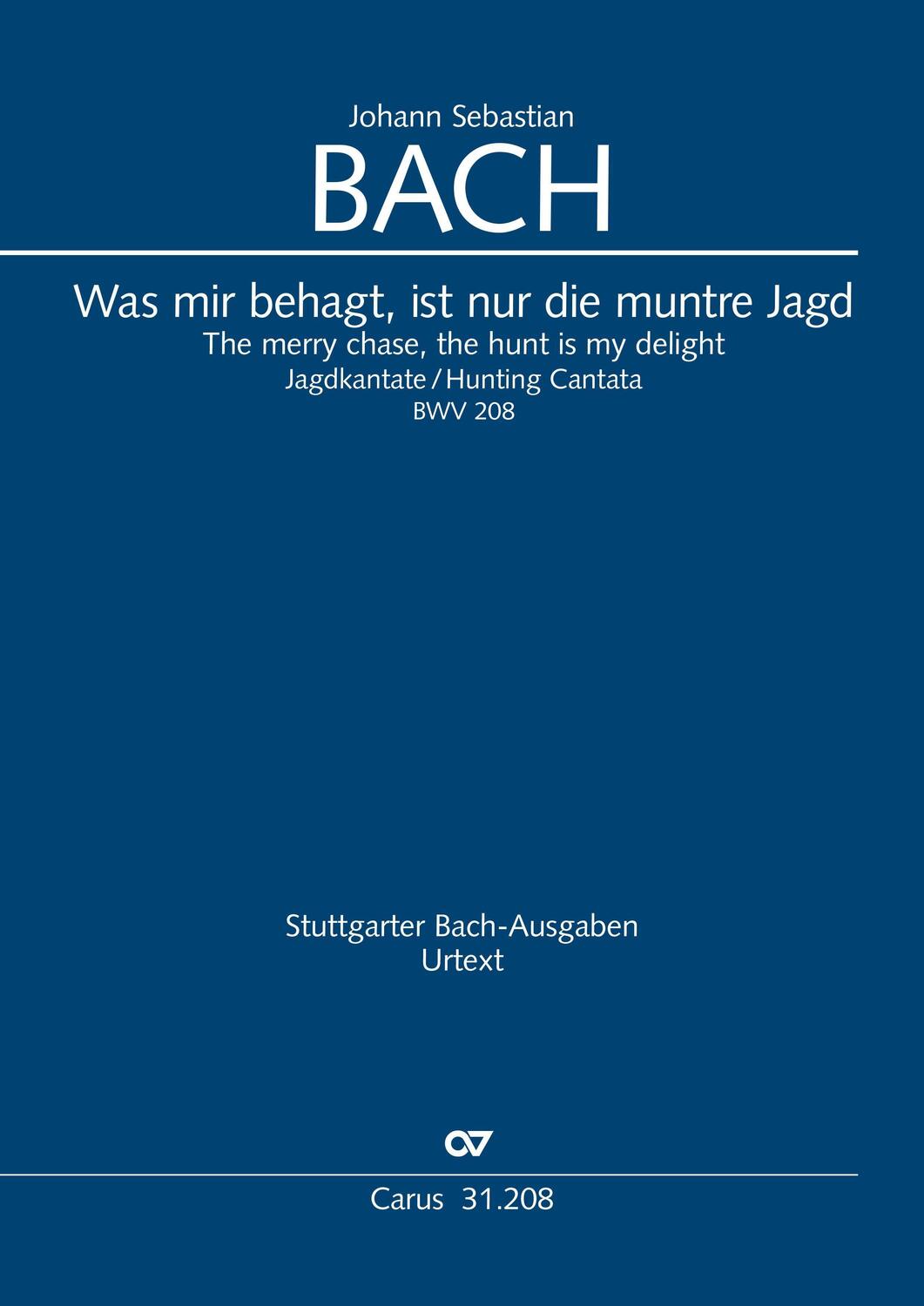 Cover: 9790007244545 | Was mir behagt, ist nur die muntre Jagd (Klavierauszug) | J. S. Bach