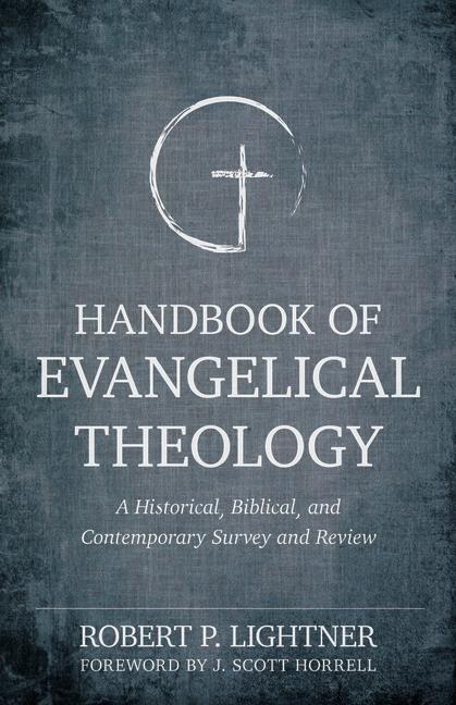 Cover: 9780825437106 | Handbook of Evangelical Theology | Robert P Lightner | Taschenbuch