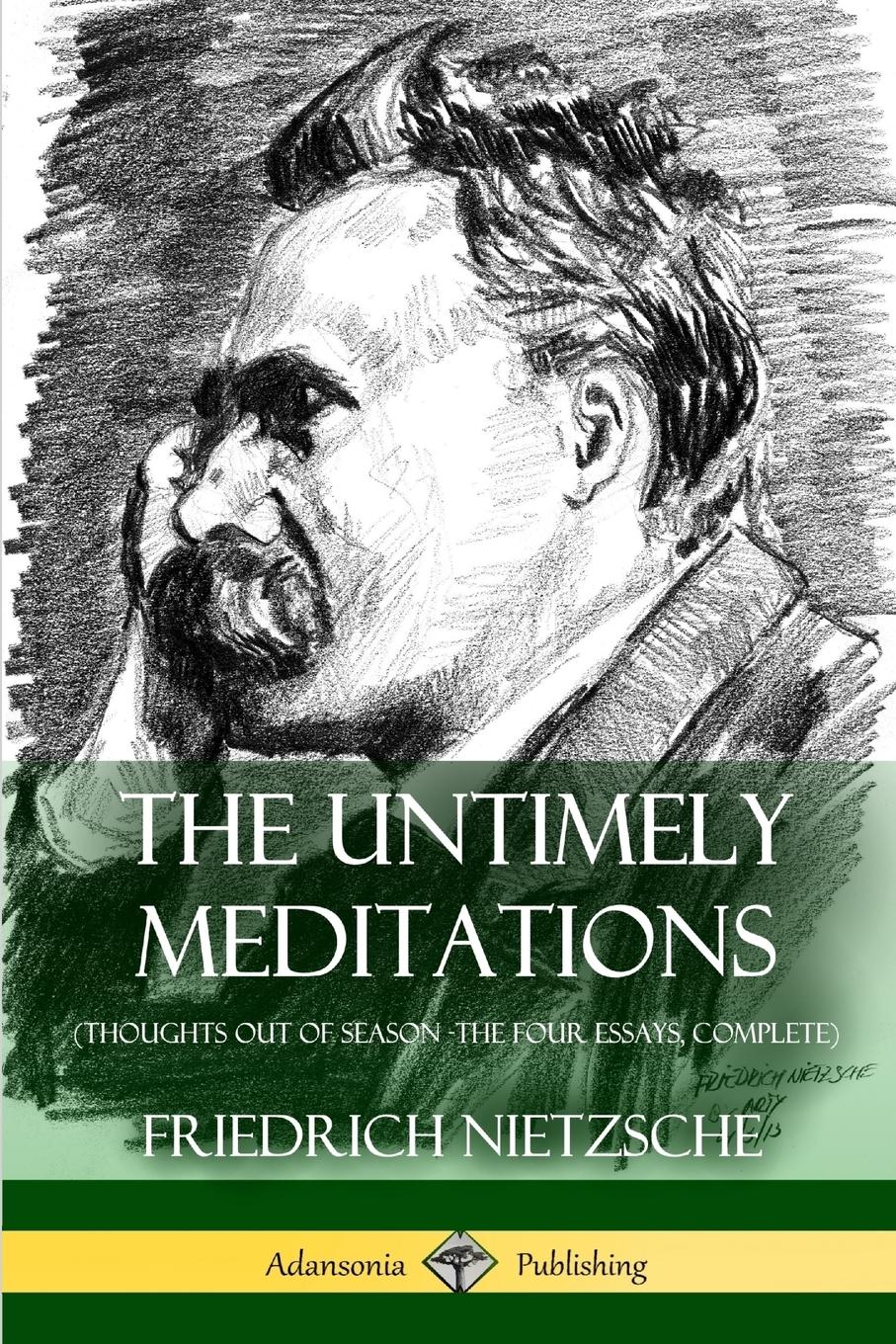 Cover: 9781387818075 | The Untimely Meditations (Thoughts Out of Season -The Four Essays,...