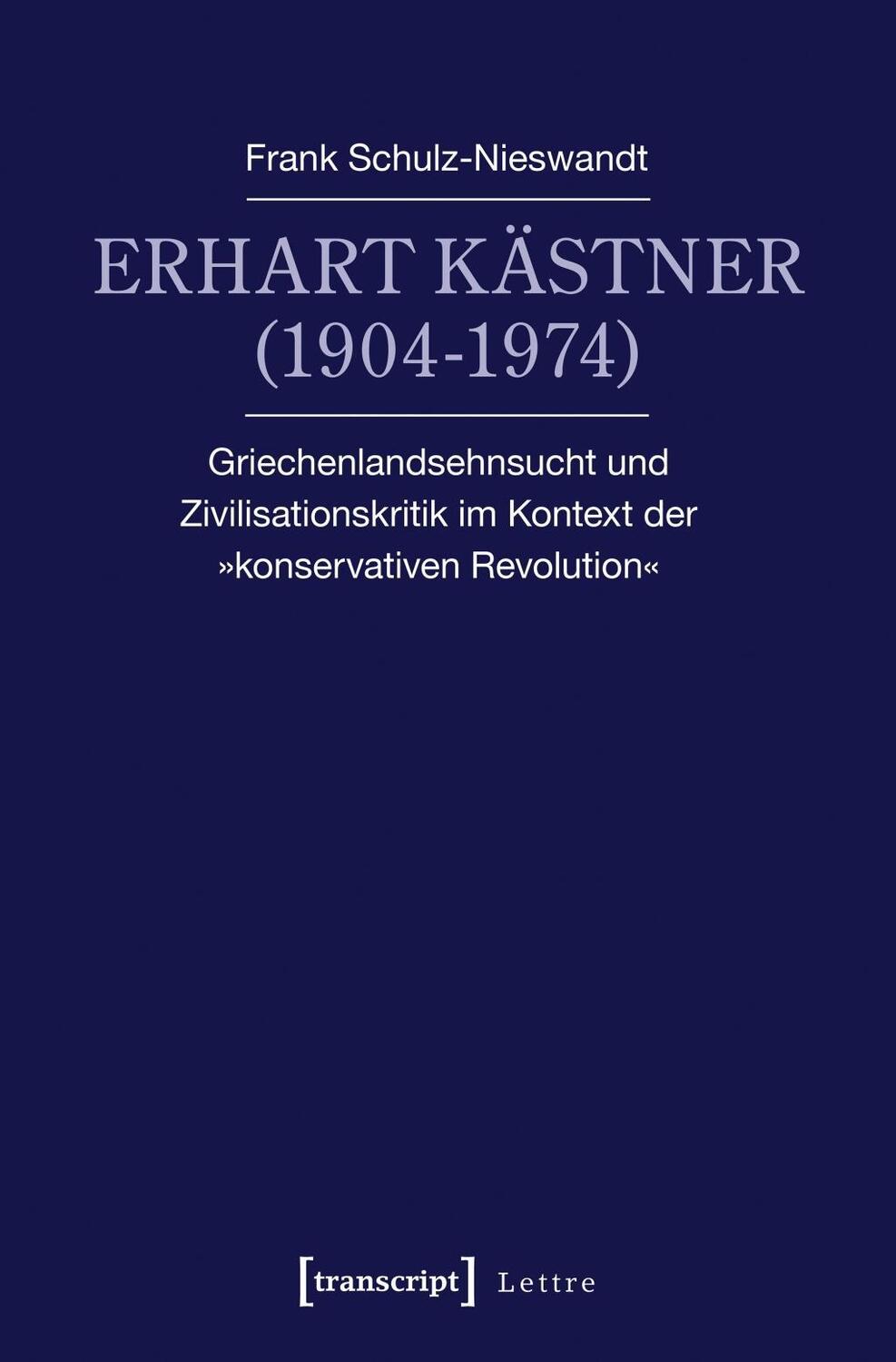 Cover: 9783837636826 | Erhart Kästner (1904-1974) | Frank Schulz-Nieswandt | Taschenbuch