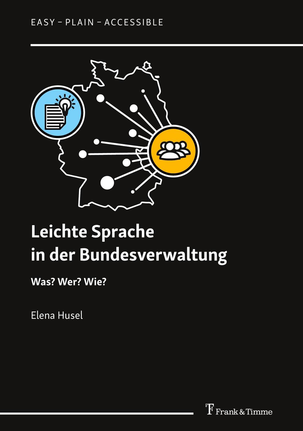 Cover: 9783732908493 | Leichte Sprache in der Bundesverwaltung | Was? Wer? Wie? | Elena Husel