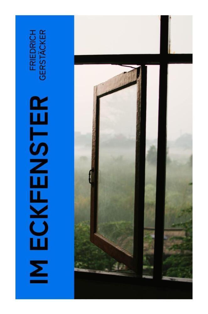 Cover: 9788027367290 | Im Eckfenster | Historischer Roman | Friedrich Gerstäcker | Buch