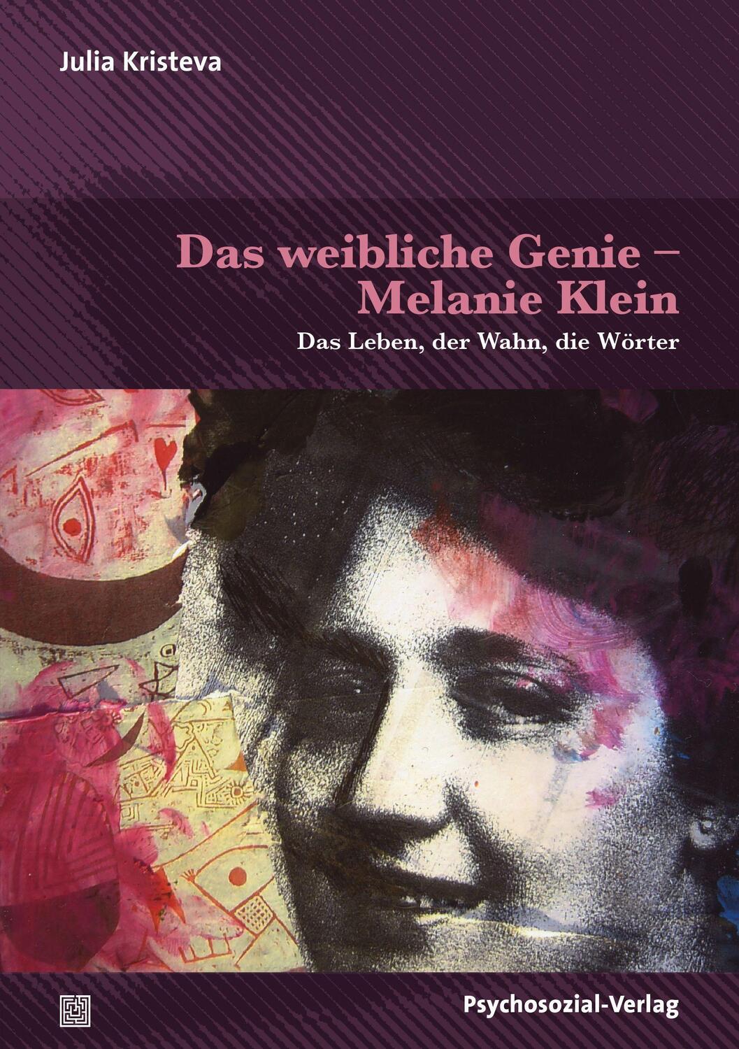 Cover: 9783837931181 | Das weibliche Genie - Melanie Klein | Das Leben, der Wahn, die Wörter