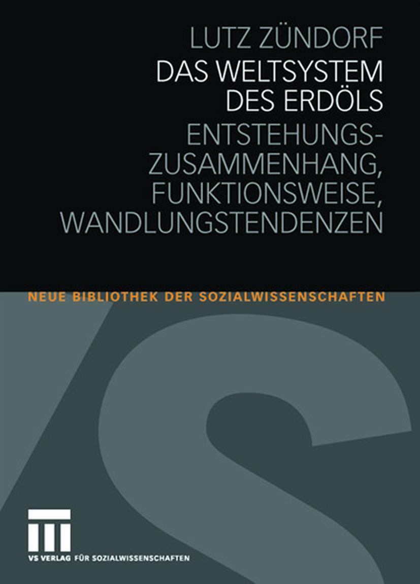 Cover: 9783531160856 | Das Weltsystem des Erdöls | Lutz Zündorf | Taschenbuch | vi | Deutsch