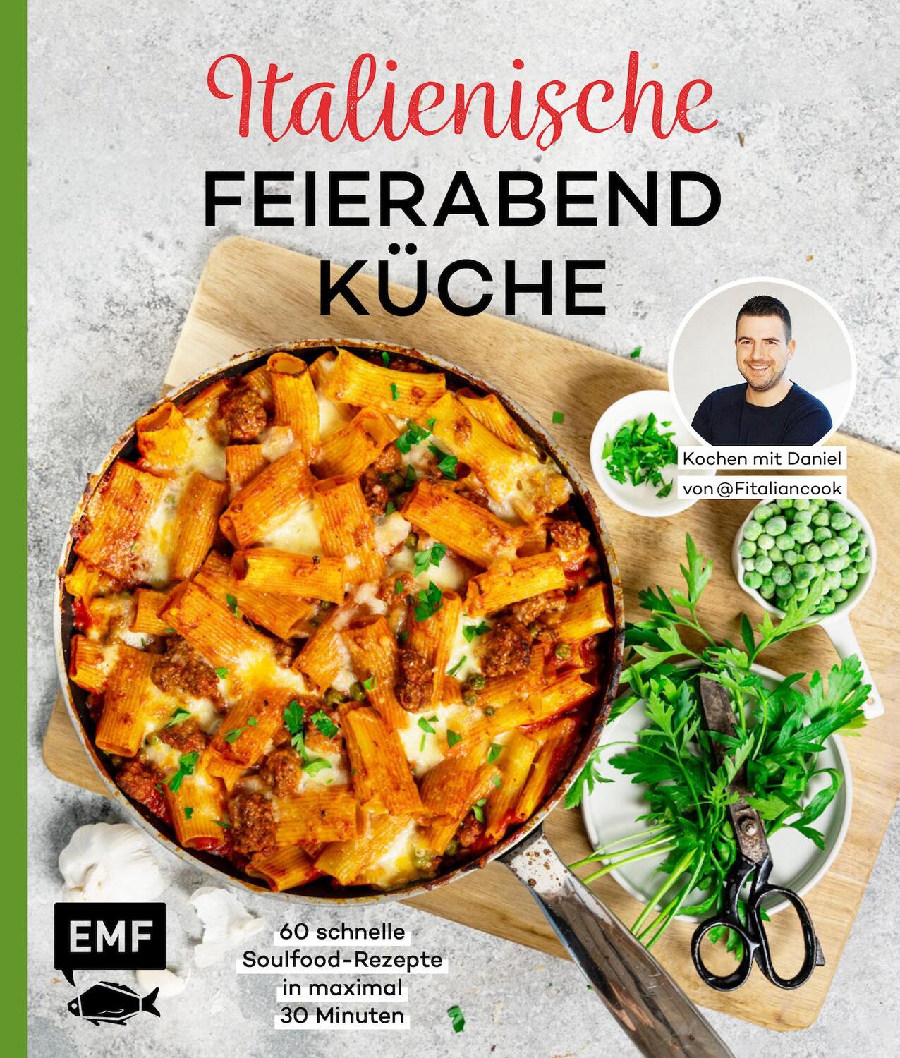 Cover: 9783745917581 | Italienische Feierabendküche - Kochen mit Daniel von Fitaliancook