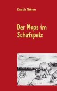 Cover: 9783732283637 | Der Mops im Schafspelz | Cordula Thönnes | Taschenbuch | Paperback