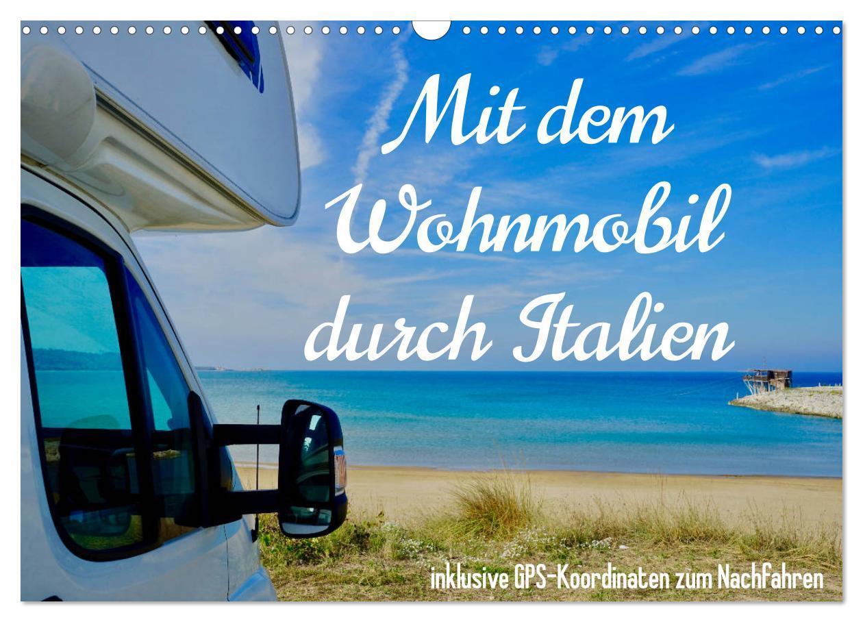 Cover: 9783675835795 | Mit dem Wohnmobil durch Italien (Wandkalender 2024 DIN A3 quer),...