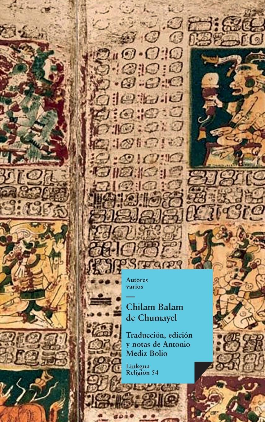 Cover: 9788411261241 | Chilam Balam de Chumayel | Autores Varios | Buch | Religión | Spanisch