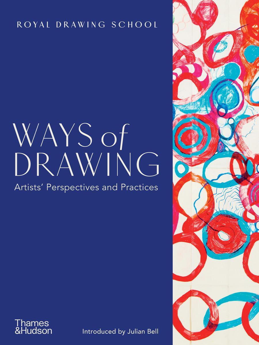 Cover: 9780500297001 | Ways of Drawing | Artists' Perspectives and Practices | SCHOOL | Buch