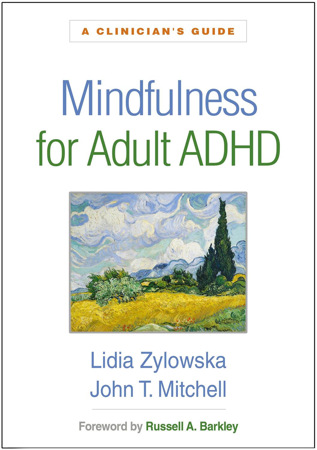 Cover: 9781462545001 | Mindfulness for Adult ADHD | A Clinician's Guide | Zylowska (u. a.)