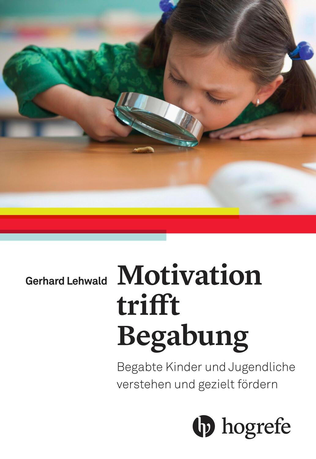 Cover: 9783456855882 | Motivation trifft Begabung | Gerhard Lehwald | Taschenbuch | 224 S.