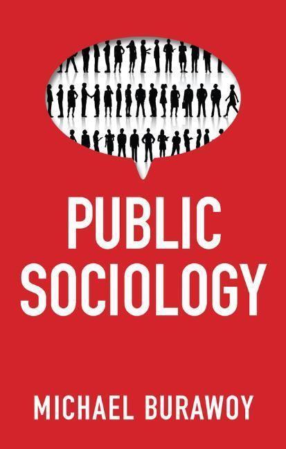Cover: 9781509519156 | Public Sociology | Michael Burawoy | Taschenbuch | 232 S. | Englisch