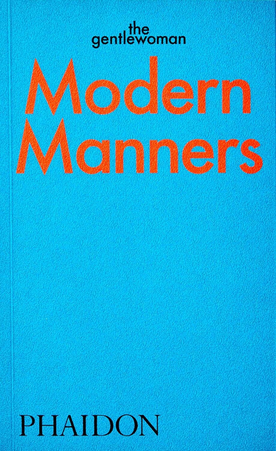 Cover: 9781838663568 | Modern Manners | Instructions for living fabulously well | Gentlewoman