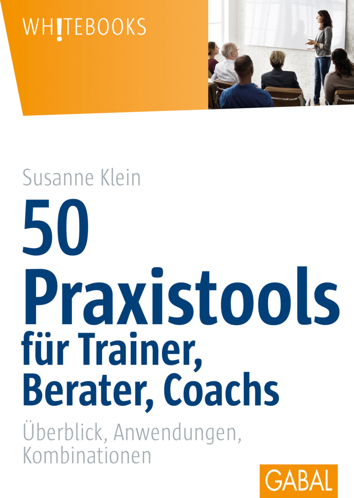 Cover: 9783869363462 | 50 Praxistools für Trainer, Berater und Coachs | Susanne Klein | Buch