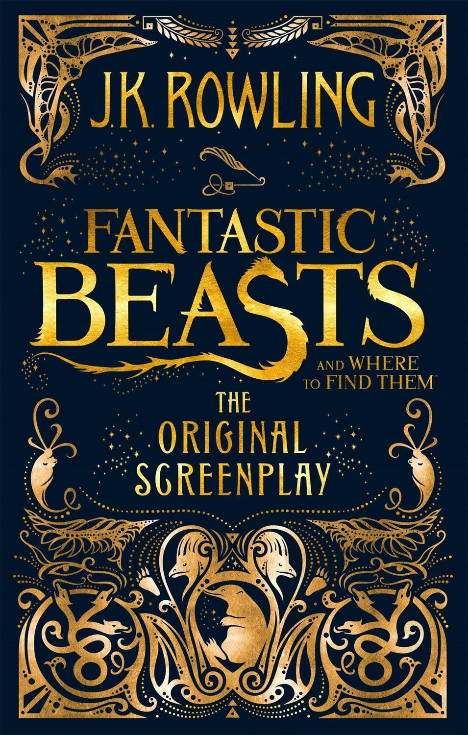 Cover: 9780751574951 | Fantastic Beasts and Where to Find Them. The Original Screenplay