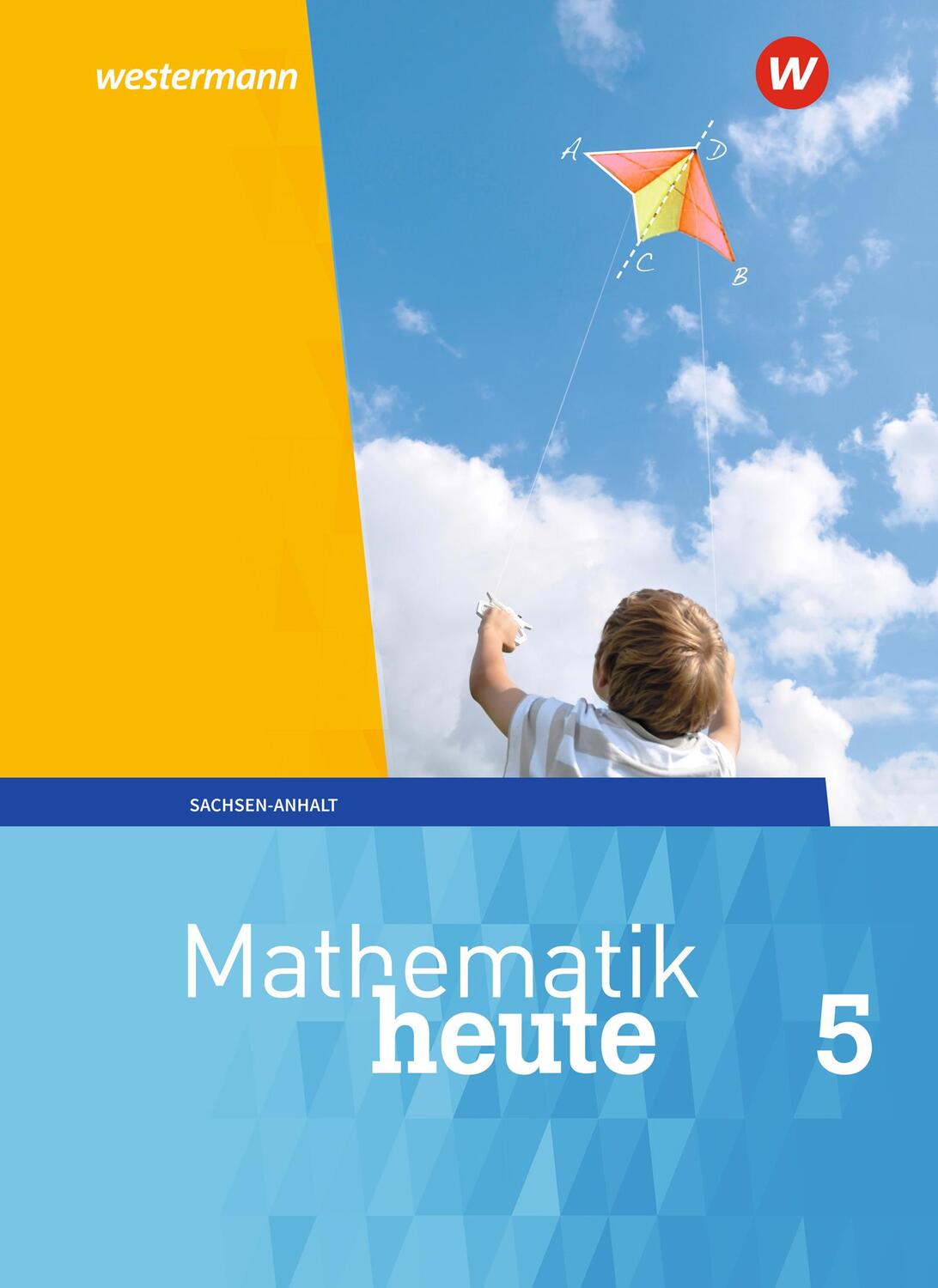 Cover: 9783141500509 | Mathematik heute 5. Schülerband. Sachsen-Anhalt | Ausgabe 2018 | Buch