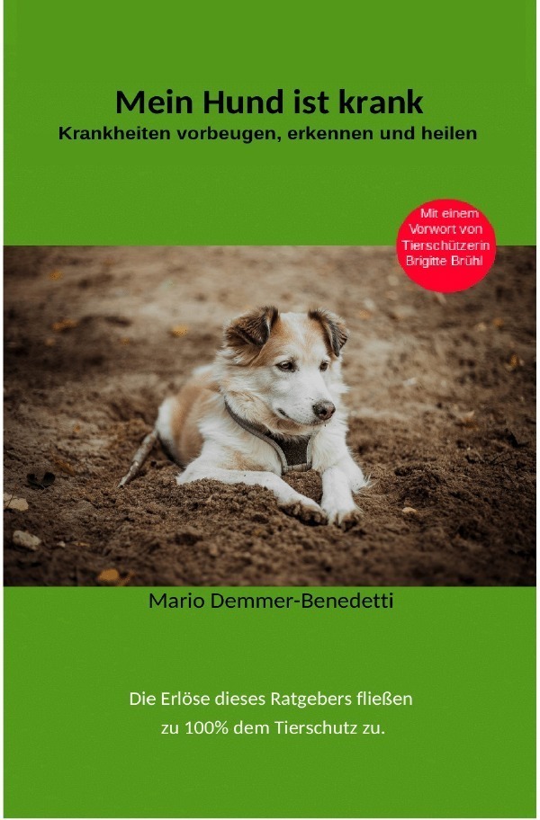 Cover: 9783757510015 | Mein Hund ist krank | Erkrankungen vorbeugen, erkennen, heilen | Buch