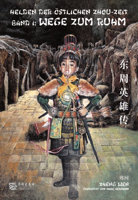 Cover: 9783905816662 | Helden der östlichen Zhou-Zeit - Wege zum Ruhm | Wen Zheng | Buch