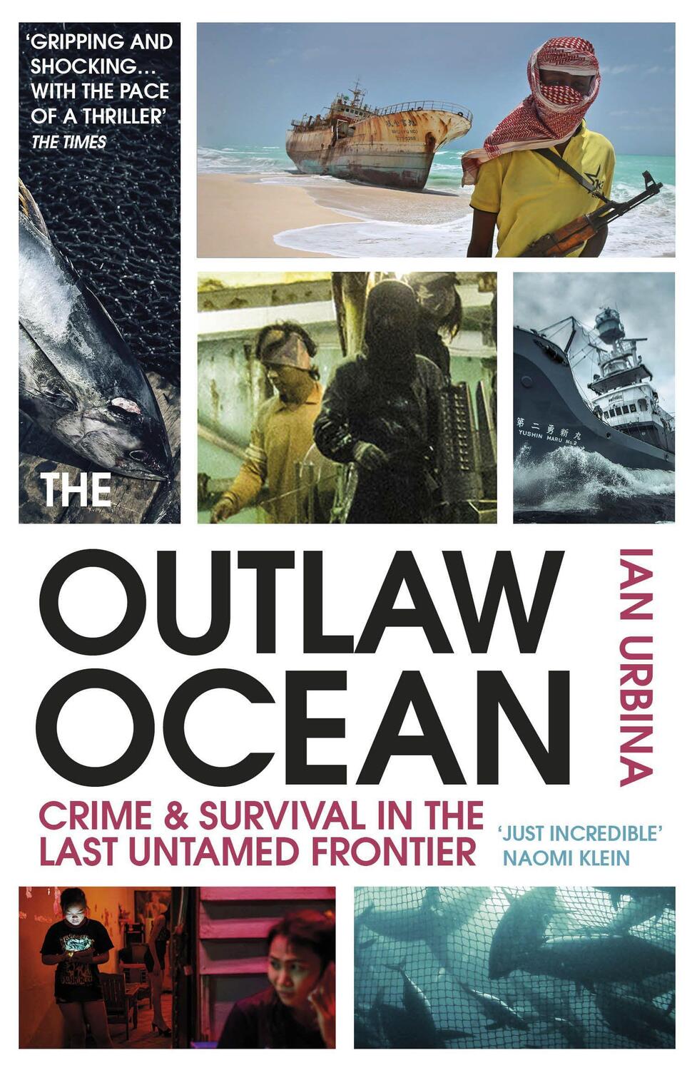 Cover: 9781529111392 | The Outlaw Ocean | Crime and Survival in the Last Untamed Frontier